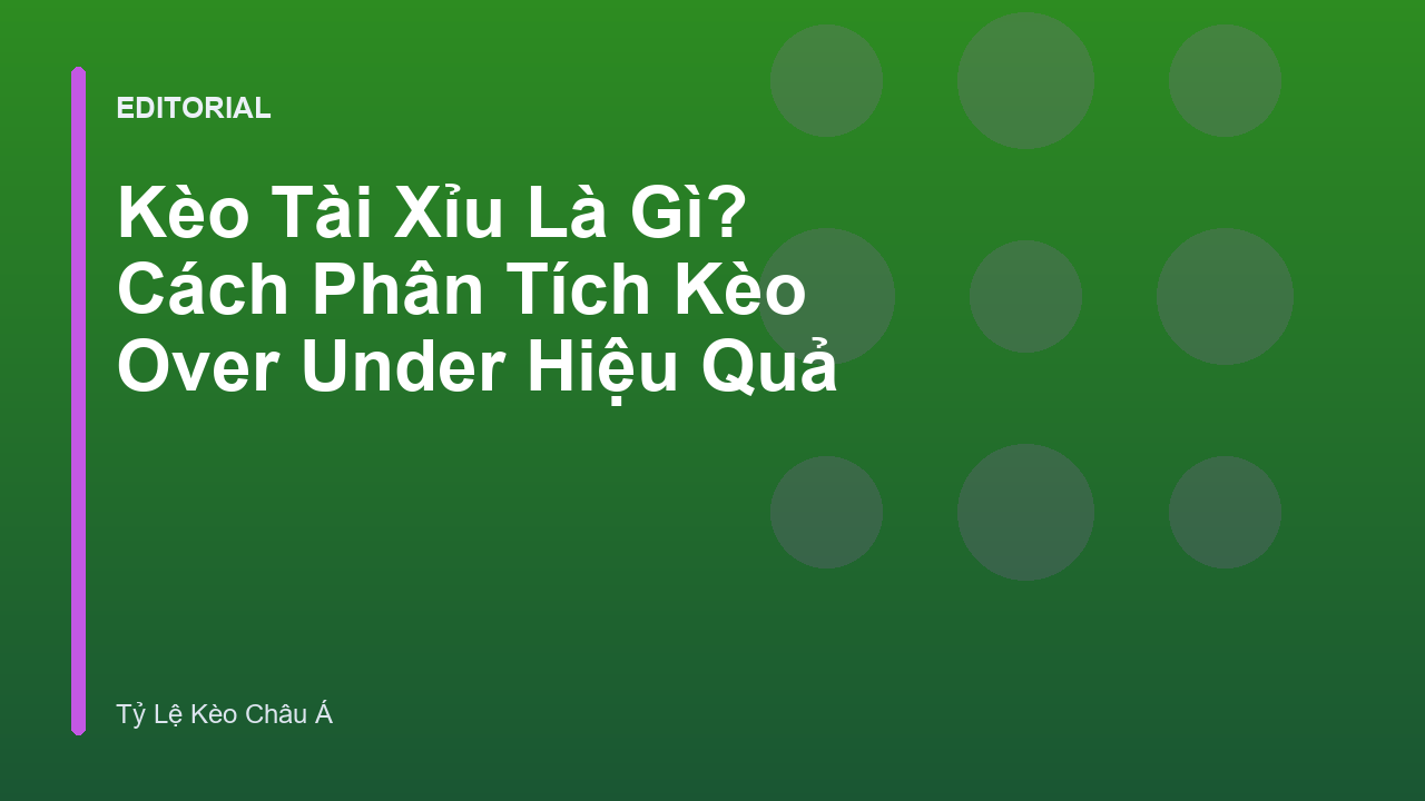 Hướng dẫn cách đọc kèo tài xỉu bóng đá